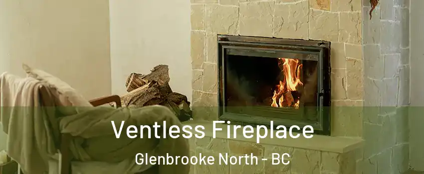  Ventless Fireplace Glenbrooke North - BC
